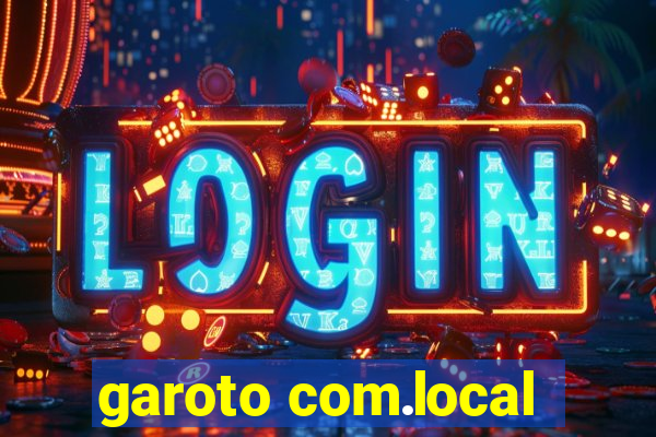 garoto com.local